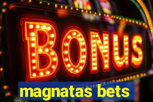 magnatas bets